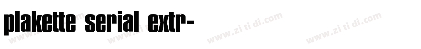 plakette serial extr字体转换
